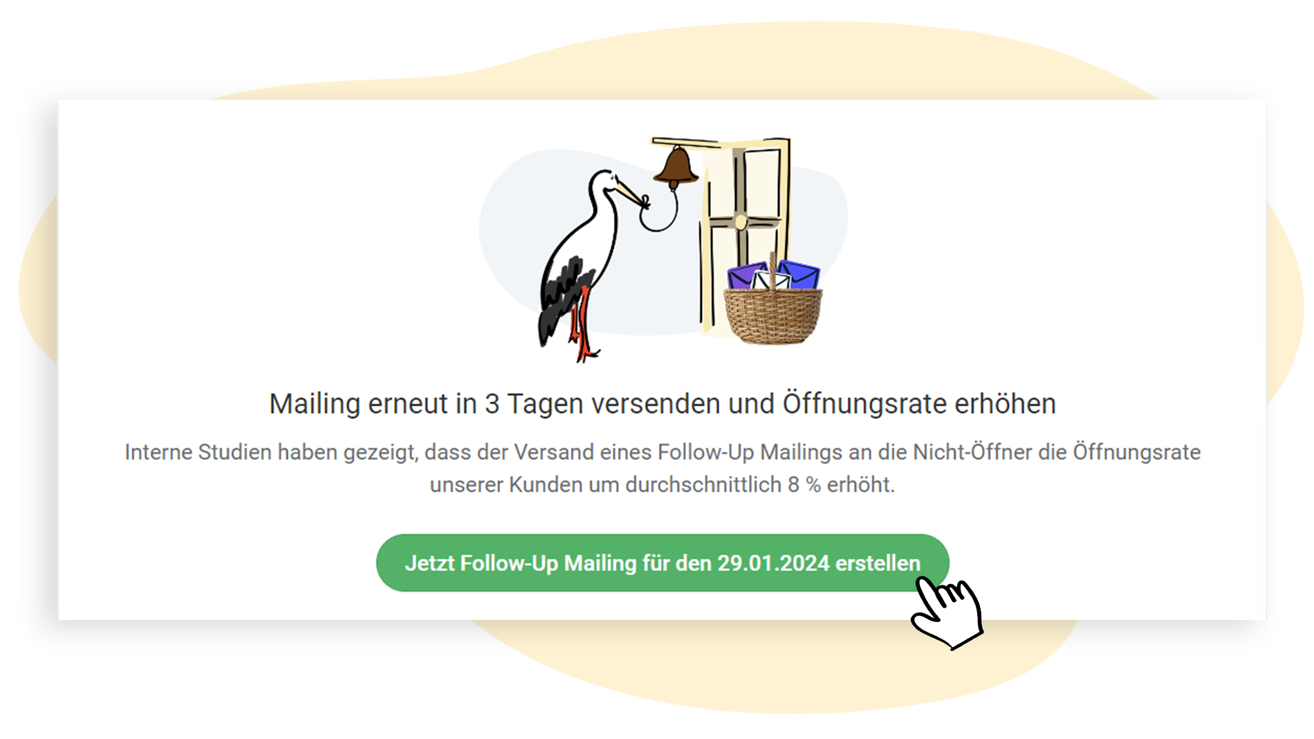 Meldung nach Mailing: Einladung zum Erstellen eines Follow-up-Mailings