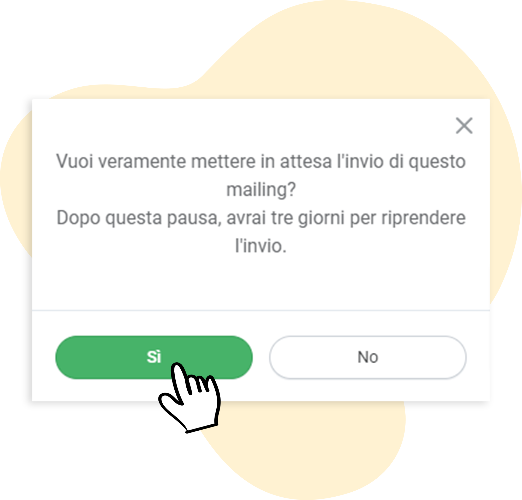 Finestra pop-up: Conferma di mettere in pausa l'invio